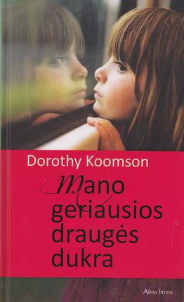 Mano geriausios draugės dukra Koomson Dorothy knygu namai Tenerifeje