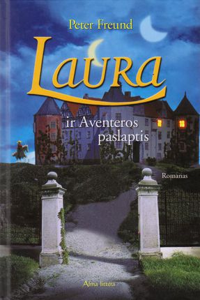 Laura ir Aventeros paslaptis Freund Peter knygu namai Tenerifeje