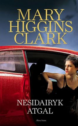 Nesidairyk atgal Higgins Clark Mary knygu namai Tenerifeje