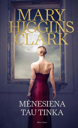 Mėnesiena tau tinka Higgins Clark Mary knygu namai Tenerifeje