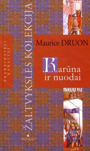 Karūna ir nuodai Maurice Druon knygu namai Tenerifeje