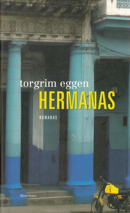 Hermanas | Torgrim Eggen
