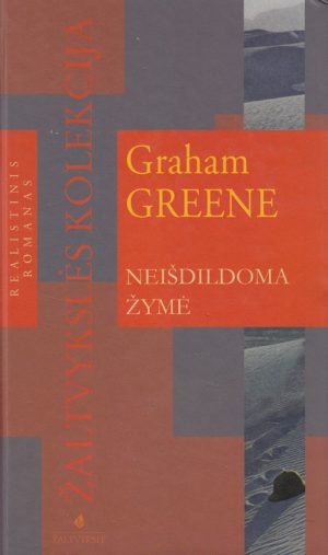 Neišdildoma žymė (2006) Graham Greene