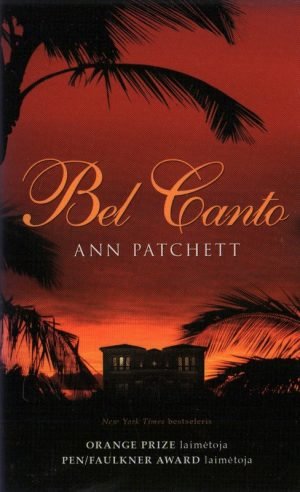 Bel Canto. Ann Patchett