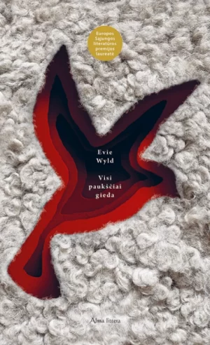 Evie Wyld - Visi paukščiai gieda