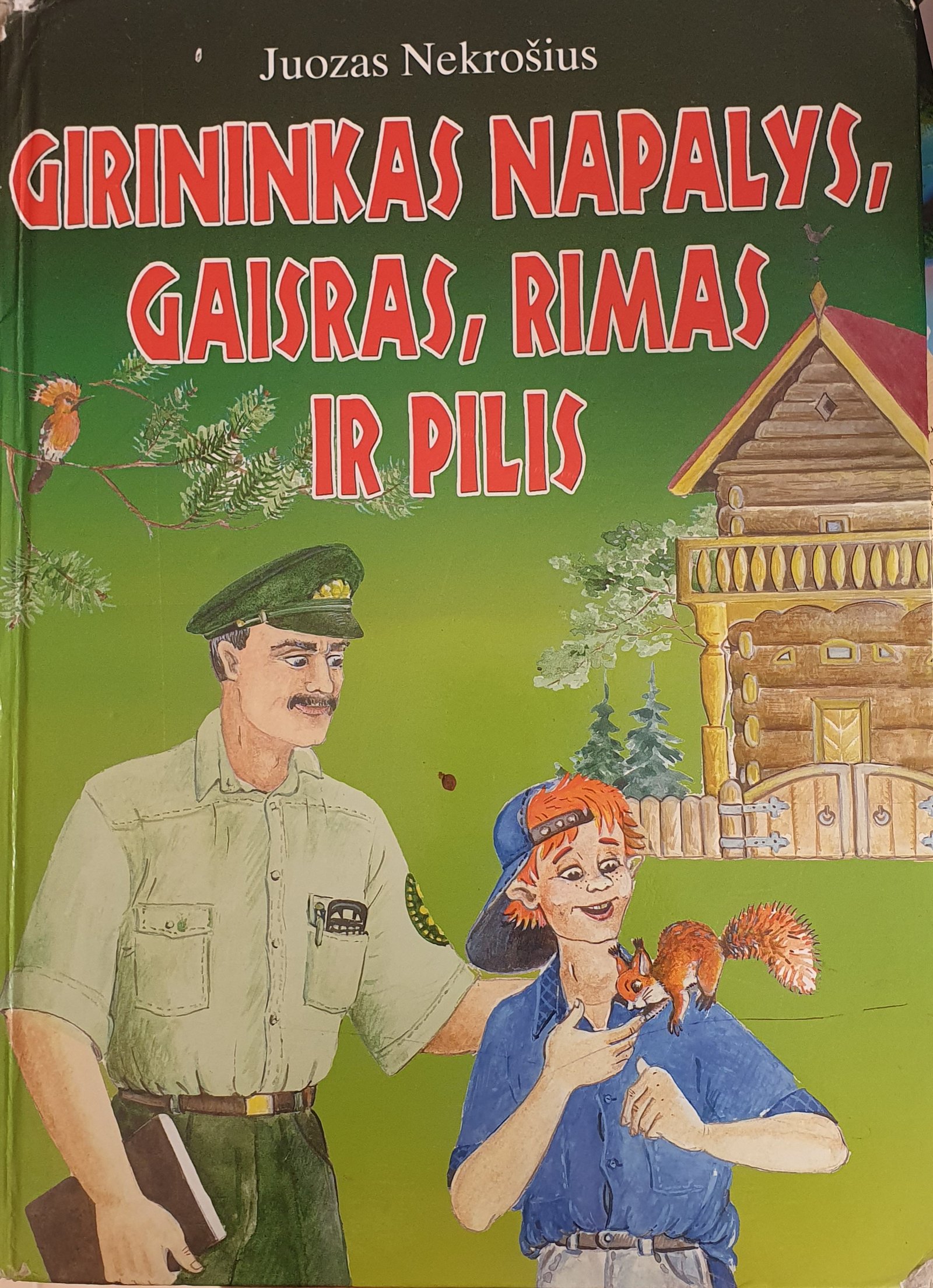 Juozas Nekrošius - Girininkas Napalys, gaisras, Rimas ir pilis