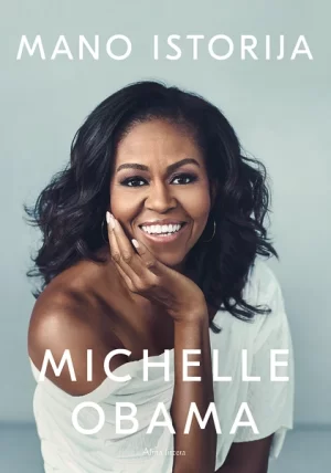 Michelle Obama - Mano istorija