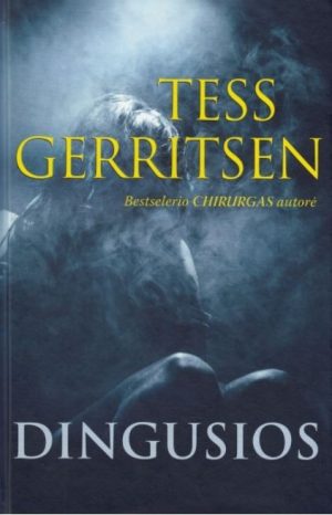 Tess Gerritsen - Dingusios