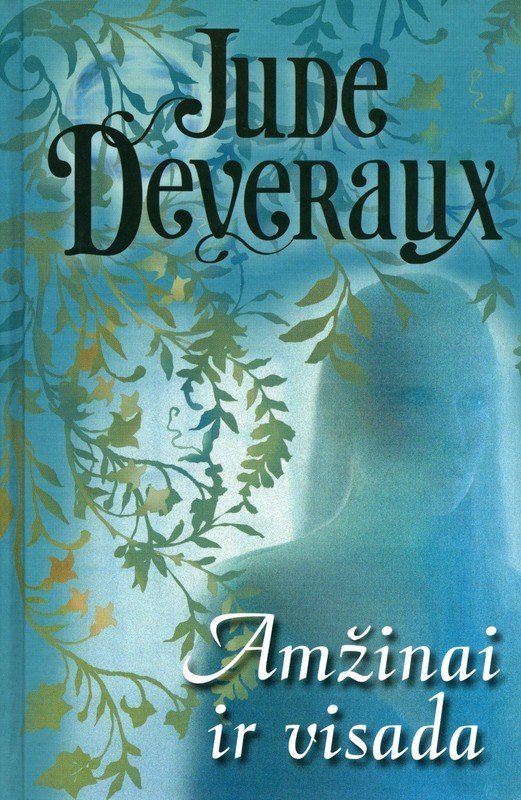 Amžinai ir visada. Jude Deveraux