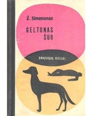 Žoržas Simenonas - Geltonas šuo