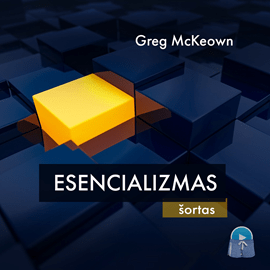 Esencializmas Greg McKeown