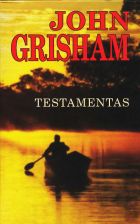 Testamentas. John Grisham