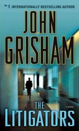 The Litigators. John Grisham