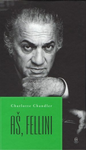Aš, Fellini Charlote Chandler