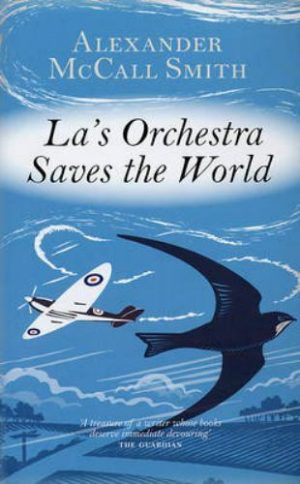 La's Orchestra Saves the World. McCall Smith, Alexander