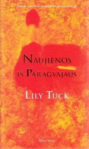 Naujienos iš Paragvajaus. Lily Tuck