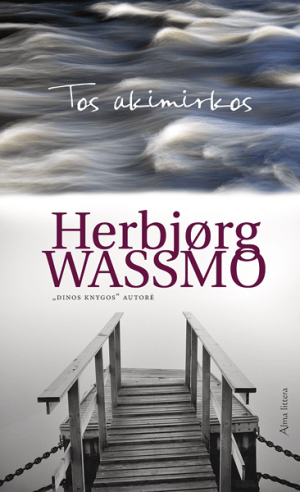 Tos akimirkos. Wassmo Herbjorg