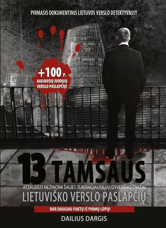 13 tamsaus lietuviško verslo paslapčių. Dargis Dailius