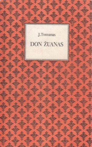 Don Žuanas. J. Tomanas