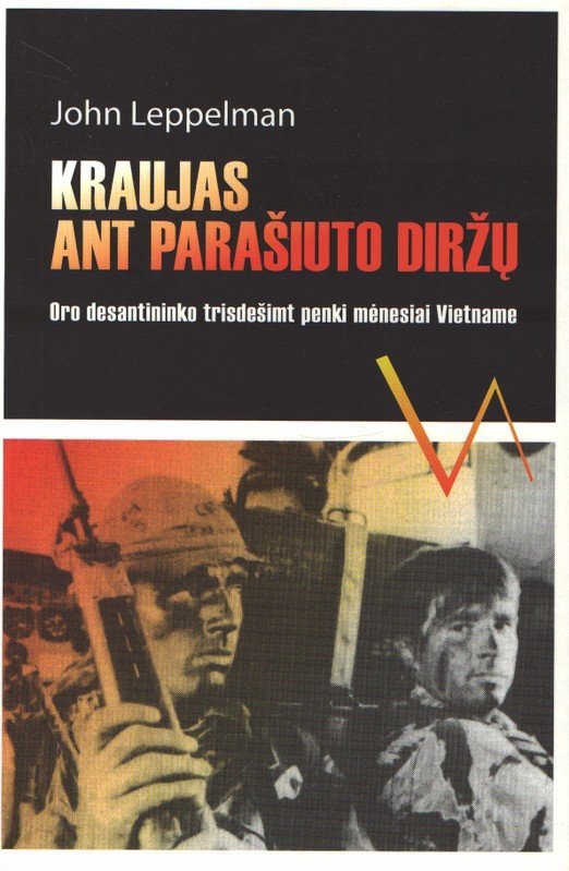 Kraujas ant parašiuto diržų. John Leppelman