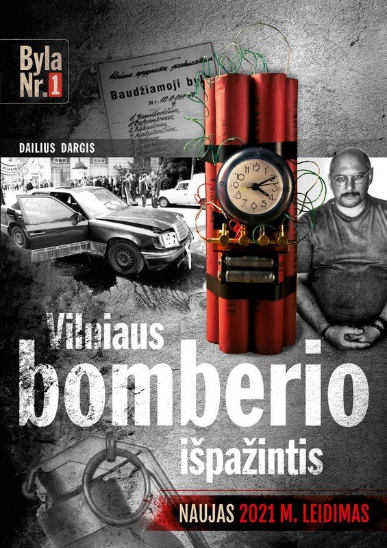 Vilniaus bomberio išpažintis. Dailius Dargis