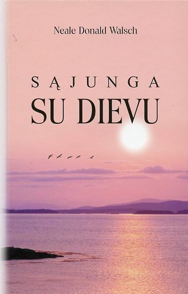 Sąjunga su Dievu. Neale Donald Walsch