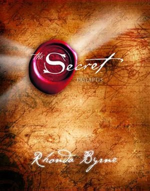Paslaptis. The Secret. Rhonda Byrne
