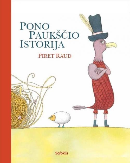 Pono Paukščio istorija. Piret Raud