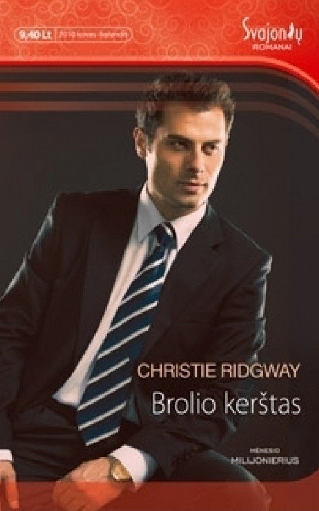Brolio kerštas. Christie Ridgway
