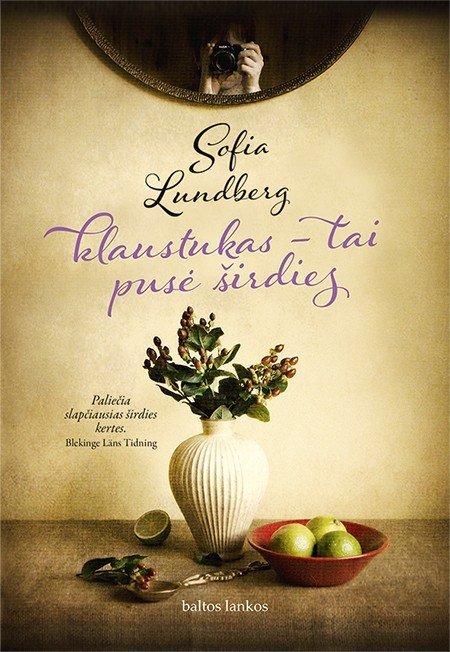KLAUSTUKAS – TAI PUSĖ ŠIRDIES. Sofia Lundberg