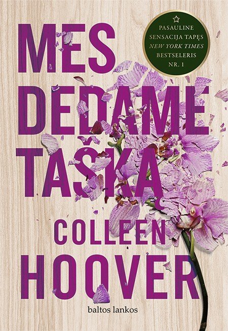 Mes dedame tašką. Colleen Hoover