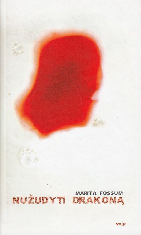 Nužudyti drakoną. 2006 Marita Fossum