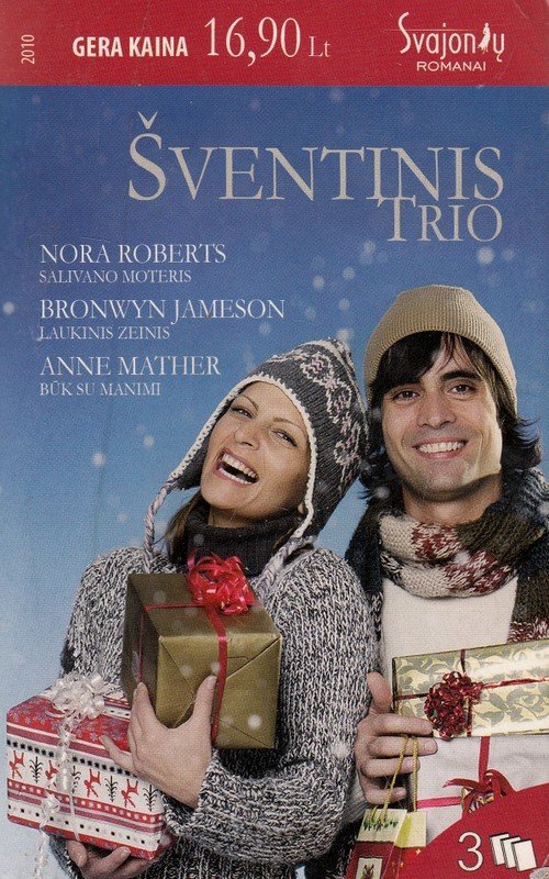 Šventinis trio 2010. Nora Roberts, Bronwyn Jameson, Anne Mather