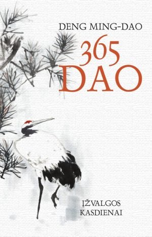 365 dao- įžvalgos kasdienai. Deng Ming-Dao