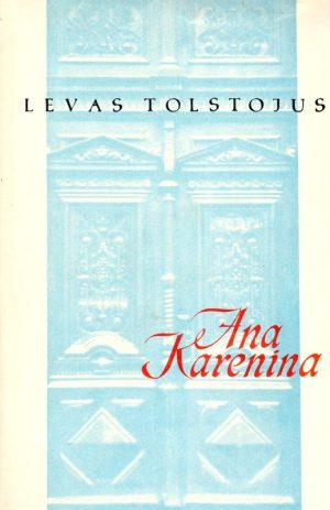Ana Karenina, I-II tomas (1966 m.). Levas Tolstojus