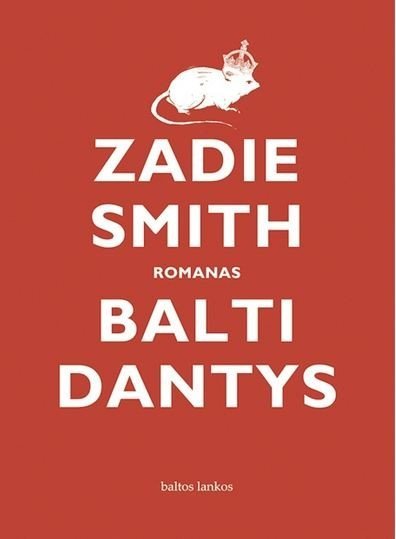 Balti dantys. Zadie Smith