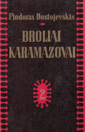 Broliai Karamazovai 2 dalis. (1976) Fiodoras Dostojevskis