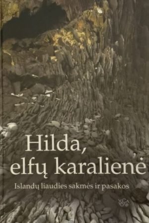 Hilda, elfų karalienė- islandų sakmės ir pasakos
