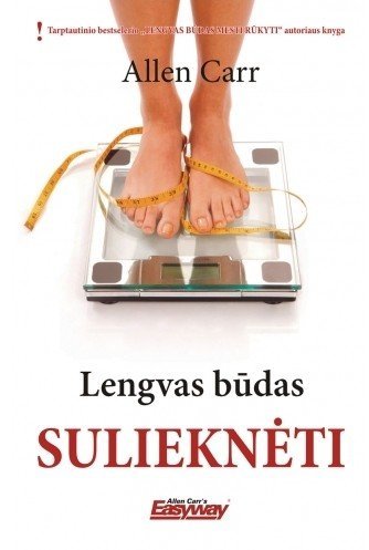 Lengvas būdas sulieknėti. Allen Carr
