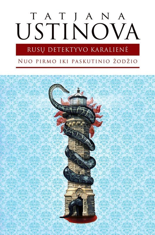 Nuo pirmo iki paskutinio žodžio. Tatjana Ustinova