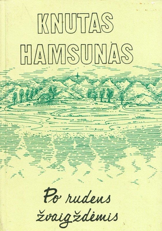 Po rudens žvaigždėmis. Knutas Hamsunas