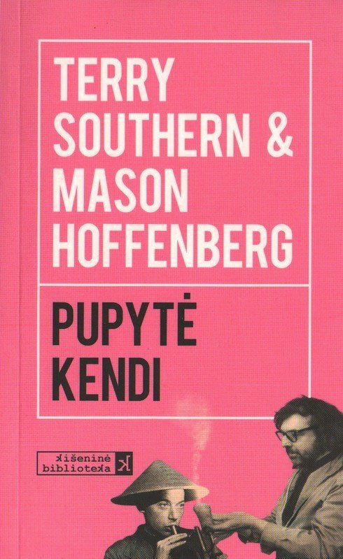 Pupytė Kendi. Terry Southern, Mason Hoffenberg