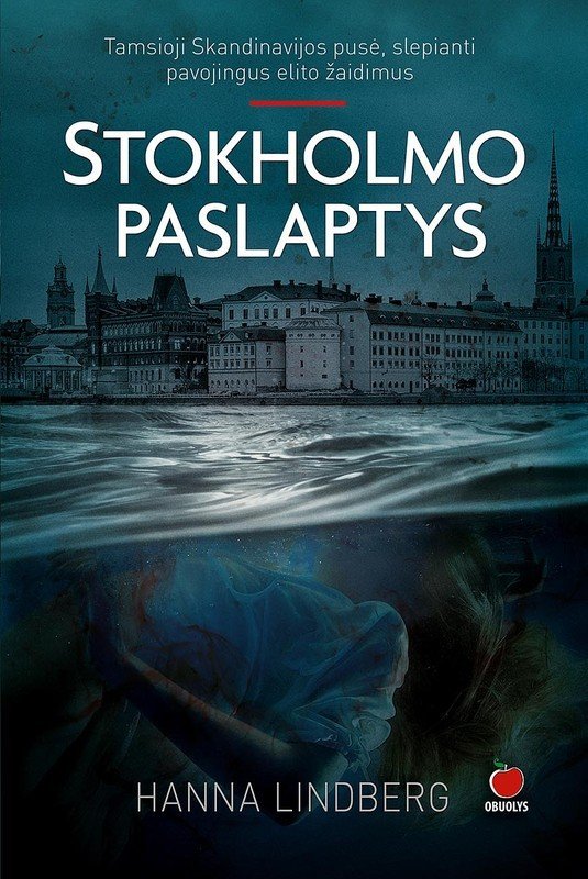 Stokholmo paslaptys. Hanna E. Lindberg