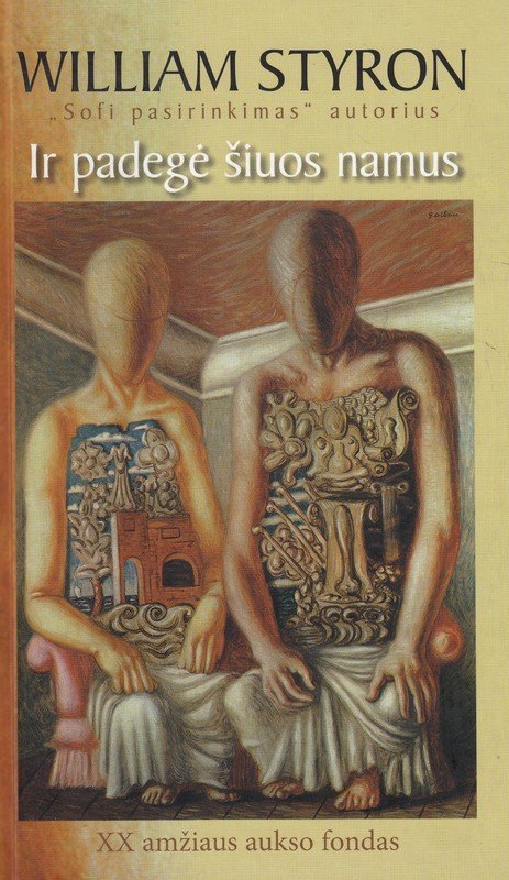 Ir padegė šiuos namus. Styron William