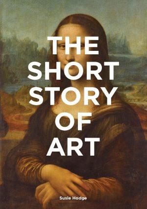 The Short Story of Art | Hodge Susie
