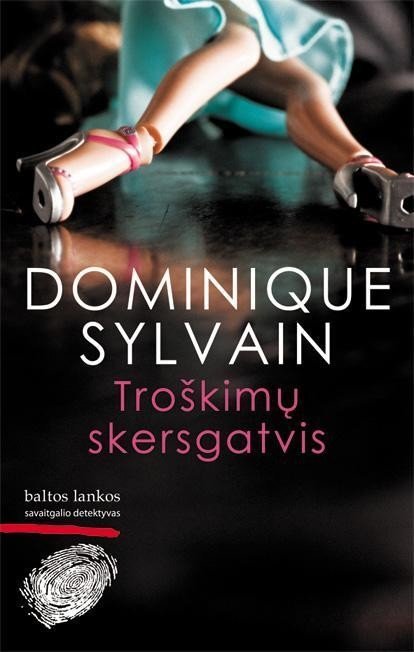Troškimų skersgatvis. Dominique Sylvain