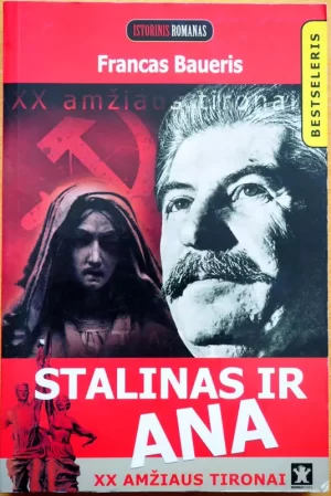Stalinas ir Ana | Baueris Franc