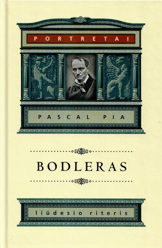 Bodleras. Liūdesio riteris. Serija „Portretai“. Pascal Pia