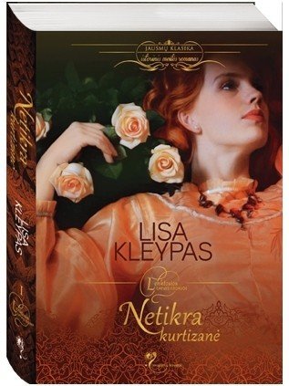 Netikra kurtizanė. Lenktosios gatvės istorijos. 1 knyga Lisa Kleypas