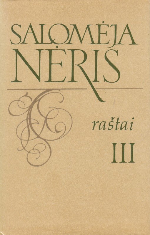 Salomėja Nėris. Raštai III. Salomėja Nėris